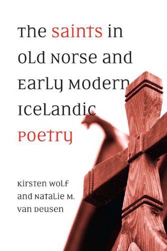خرید و دانلود نسخه کامل کتاب The Saints in Old Norse and Early Modern Icelandic Poetry_68e1d49a7c687.jpeg خرید و دانلود نسخه کامل کتاب The Saints in Old Norse and Early Modern Icelandic Poetry