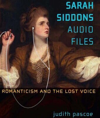 خرید و دانلود نسخه کامل کتاب The Sarah Siddons Audio Files: Romanticism and the Lost Voice