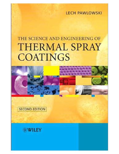 خرید و دانلود نسخه کامل کتاب The Science and Engineering of Thermal Spray Coatings_68f4202a73ad8.jpeg خرید و دانلود نسخه کامل کتاب The Science and Engineering of Thermal Spray Coatings