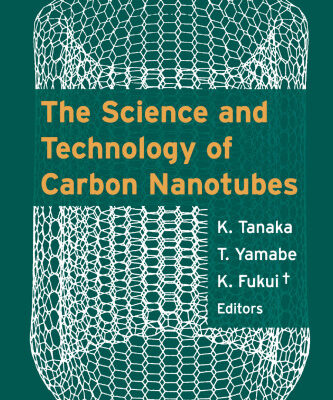 خرید و دانلود نسخه کامل کتاب The Science and Technology of Carbon Nanotubes