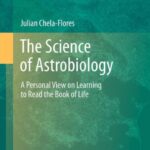 خرید و دانلود نسخه کامل کتاب The Science of Astrobiology: A Personal View on Learning to Read the Book of Life, 2nd Edition
