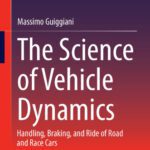 خرید و دانلود نسخه کامل کتاب The Science of Vehicle Dynamics: Handling, Braking, and Ride of Road and Race Cars