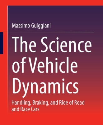 خرید و دانلود نسخه کامل کتاب The Science of Vehicle Dynamics: Handling, Braking, and Ride of Road and Race Cars