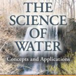 خرید و دانلود نسخه کامل کتاب The Science of Water: Concepts and Applications, Second Edition