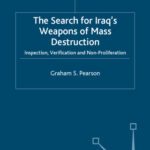 خرید و دانلود نسخه کامل کتاب The Search for Iraq’s Weapons of Mass Destruction: Inspection, Verification and Non-Proliferation (Global Issues Series)