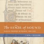 خرید و دانلود نسخه کامل کتاب The Sense of Sound: Musical Meaning in France, 1260-1330