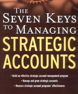 خرید و دانلود نسخه کامل کتاب The Seven Keys to Managing Strategic Accounts