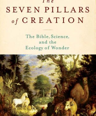 خرید و دانلود نسخه کامل کتاب The Seven Pillars of Creation: The Bible, Science, and the Ecology of Wonder
