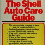 خرید و دانلود نسخه کامل کتاب The Shell auto care guide: tips on everything you need to know as a car owner and driver