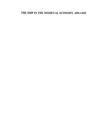 خرید و دانلود نسخه کامل کتاب The ship in the medieval economy, 600-1600