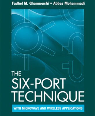 خرید و دانلود نسخه کامل کتاب The Six-Port Technique With Microwave and Wireless Applications