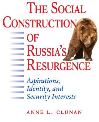 خرید و دانلود نسخه کامل کتاب The Social Construction of Russia’s Resurgence: Aspirations, Identity, and Security Interests