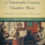 خرید و دانلود نسخه کامل کتاب The Social Worlds of Nineteenth-Century Chamber Music: Composers, Consumers, Communities