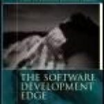 خرید و دانلود نسخه کامل کتاب The Software Development Edge: Essays on Managing Successful Projects