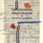 خرید و دانلود نسخه کامل کتاب The sonoristic structuralism of Krzysztof Penderecki