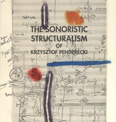 خرید و دانلود نسخه کامل کتاب The sonoristic structuralism of Krzysztof Penderecki
