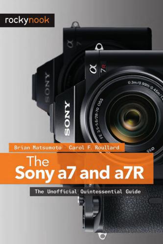 خرید و دانلود نسخه کامل کتاب The Sony a7 and a7R: The Unofficial Quintessential Guide_68e084808d0f0.jpeg خرید و دانلود نسخه کامل کتاب The Sony a7 and a7R: The Unofficial Quintessential Guide