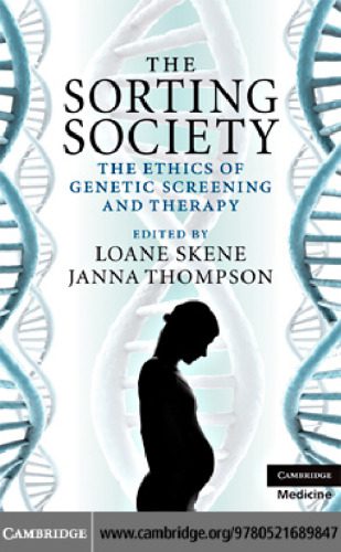 خرید و دانلود نسخه کامل کتاب The Sorting Society: The Ethics of Genetic Screening and Therapy_68e6ea03a2b75.jpeg خرید و دانلود نسخه کامل کتاب The Sorting Society: The Ethics of Genetic Screening and Therapy