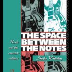 خرید و دانلود نسخه کامل کتاب The Space Between the Notes: Rock and the Counter-Culture