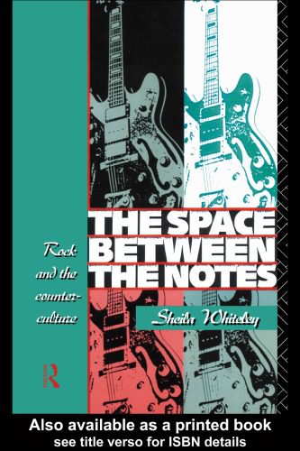 خرید و دانلود نسخه کامل کتاب The Space Between the Notes: Rock and the Counter-Culture_68eeb975aa21b.jpeg خرید و دانلود نسخه کامل کتاب The Space Between the Notes: Rock and the Counter-Culture
