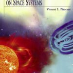 خرید و دانلود نسخه کامل کتاب The Space Environment and Its Effects on Space Systems