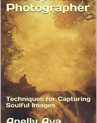 خرید و دانلود نسخه کامل کتاب The Spiritual Photographer: Techniques for Capturing Soulful Images