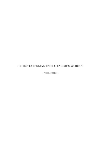 خرید و دانلود نسخه کامل کتاب The Statesman in Plutarch’s Works, Volume I: Plutarch’s Statesman and his Aftermath: Political, Philosophical, and Literary Aspects_68e2243a37418.jpeg خرید و دانلود نسخه کامل کتاب The Statesman in Plutarch’s Works, Volume I: Plutarch’s Statesman and his Aftermath: Political, Philosophical, and Literary Aspects