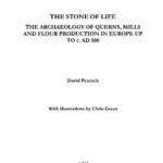 خرید و دانلود نسخه کامل کتاب The Stone of Life: The Archaeology of Querns, Mills and Flour Production in Europe up to c. AD 500