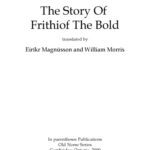 خرید و دانلود نسخه کامل کتاب The Story of Frithiof the Bold, translated by Eiríkr Magnússon and William Morris