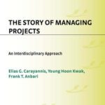 خرید و دانلود نسخه کامل کتاب The Story of Managing Projects: An Interdisciplinary Approach