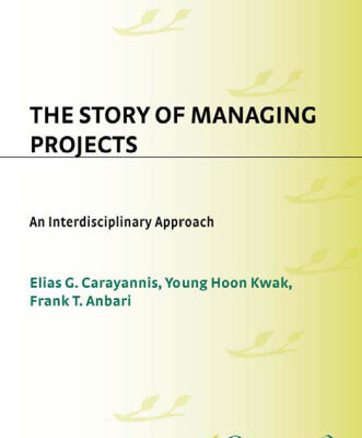 خرید و دانلود نسخه کامل کتاب The Story of Managing Projects: An Interdisciplinary Approach