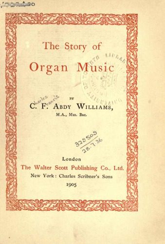 خرید و دانلود نسخه کامل کتاب The Story of Organ Music_68df492a257d9.jpeg خرید و دانلود نسخه کامل کتاب The Story of Organ Music