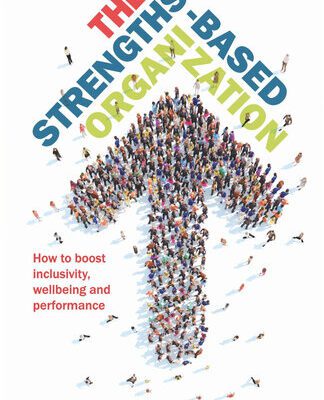 خرید و دانلود نسخه کامل کتاب The Strengths-Based Organization: How to boost inclusivity, wellbeing and performance