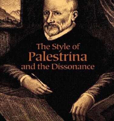 خرید و دانلود نسخه کامل کتاب The Style of Palestrina and the Dissonance