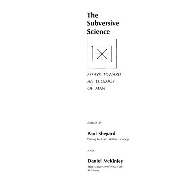 خرید و دانلود نسخه کامل کتاب The Subversive Science: Essays Toward an Ecology of Man