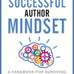 خرید و دانلود نسخه کامل کتاب The Successful Author Mindset Companion Workbook: A Handbook for Surviving the Writer’s Journey