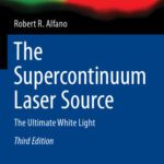 خرید و دانلود نسخه کامل کتاب The Supercontinuum Laser Source: The Ultimate White Light