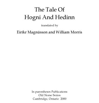 خرید و دانلود نسخه کامل کتاب The Tale of Hogni and Hedinn, translated by Eiríkr Magnússon and William Morris