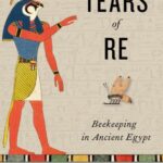 خرید و دانلود نسخه کامل کتاب The tears of Re : beekeeping in ancient Egypt