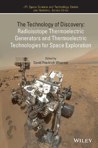 خرید و دانلود نسخه کامل کتاب The Technology of Discovery: Radioisotope Thermoelectric Generators and Thermoelectric Technologies for Space Exploration_68f1ea6c39572.jpeg خرید و دانلود نسخه کامل کتاب The Technology of Discovery: Radioisotope Thermoelectric Generators and Thermoelectric Technologies for Space Exploration