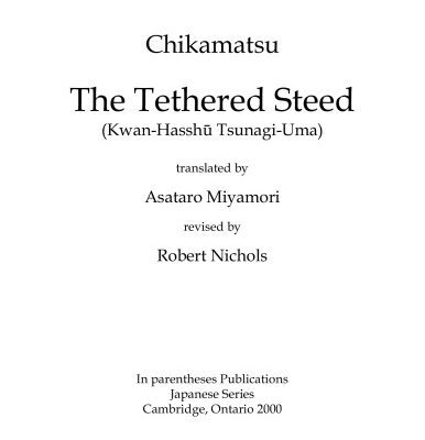 خرید و دانلود نسخه کامل کتاب The tethered steed (Kwan-Hasshu Tsunagi-Uma), translated by Asataro Miyamori, revised by Robert Nichols