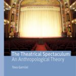 خرید و دانلود نسخه کامل کتاب The Theatrical Spectaculum: An Anthropological Theory