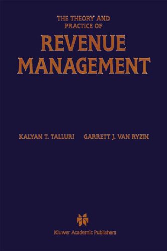 خرید و دانلود نسخه کامل کتاب The Theory and Practice of Revenue Management_68dd2f7a0cbd9.jpeg خرید و دانلود نسخه کامل کتاب The Theory and Practice of Revenue Management