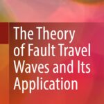 خرید و دانلود نسخه کامل کتاب The Theory of Fault Travel Waves and Its Application