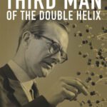 خرید و دانلود نسخه کامل کتاب The Third Man of the Double Helix: The Autobiography of Maurice Wilkins