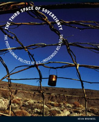 خرید و دانلود نسخه کامل کتاب The Third Space of Sovereignty: The Postcolonial Politics of U.S.-Indigenous Relations (Indigenous Americas)