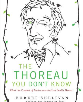خرید و دانلود نسخه کامل کتاب The Thoreau You Don’t Know: What the Prophet of Environmentalism Really Meant