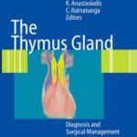 خرید و دانلود نسخه کامل کتاب The Thymus Gland-Diagnosis and Surgical Management