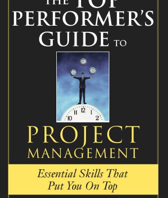 خرید و دانلود نسخه کامل کتاب The Top Performer’s Guide to Project Management
