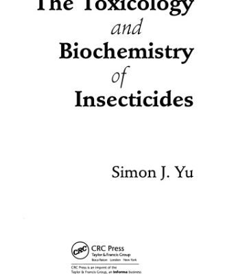 خرید و دانلود نسخه کامل کتاب The Toxicology and Biochemistry of Insecticides